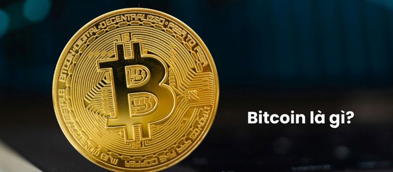 Bitcoin là gì?