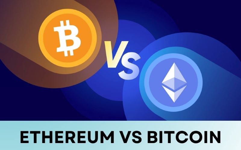 So sánh Ethereum vs Bitcoin