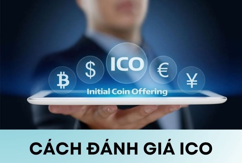 Cách đánh giá ICO: Cẩm nang toàn diện cho nhà đầu tư thông minh