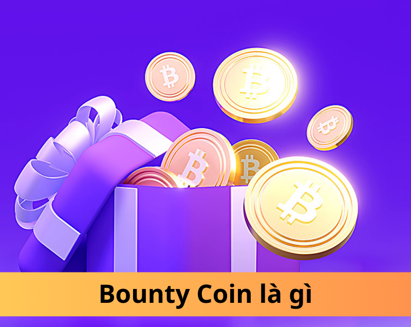 Bounty Coin là gì? Hướng dẫn kiếm tiền hiệu quả