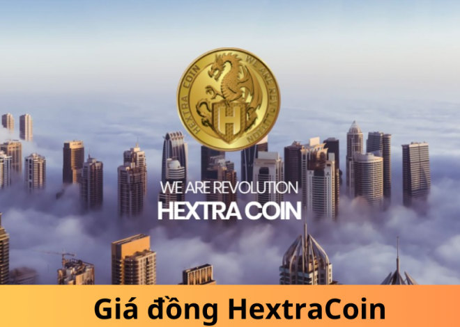 Giá đồng HextraCoin: Lợi nhuận & rủi ro