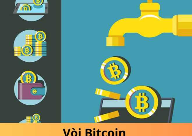 Vòi Bitcoin là gì và tại sao bạn nên quan tâm