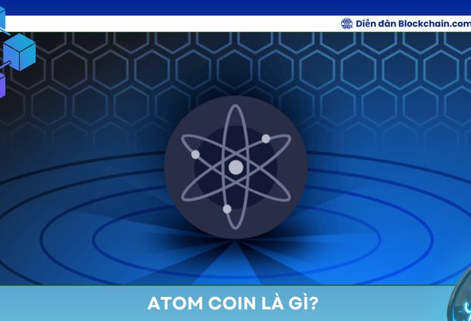 ATOM Coin là gì? Hướng dẫn đầu tư ATOM Coin