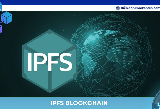 IPFS Blockchain: Công nghệ đột phá cho Web3 và DeFi